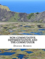 Non-commutative Differentiation and the Commutator