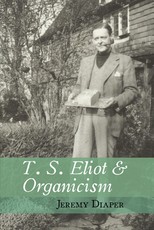 T. S. Eliot & Organicism