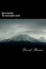 How to find God The royal prophet speaks