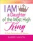 I Am a Daughter of the Most High King
