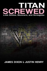Titan Screwed - Lost Smiles, Stunners and Screwjobs