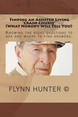 Finding an Assisted Living "Crash Course" (What Nobody Will Tell You)