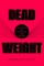 Dead Weight
