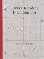 Kintantis laikas: kūrybos albumas