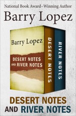 Desert Notes and River Notes