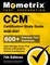 CCM Certification Study Guide 2025-2026 - 600+ Practice Test Questions, Case Manager Exam Prep Secrets with Detailed Answer Explanations
