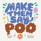 Make Them Say Poo