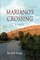 Mariano's Crossing, a Novel