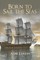 Born to Sail the Seas