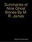 Summaries of Nine Ghost Stories By M. R. James