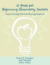 A Guide for Beginning Elementary Teachers