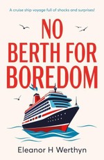 No Berth for Boredom