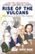 Rise of the Vulcans