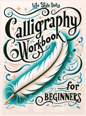 Calligraphy Practice Workbook for Beginners