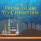From Islam to Christian - Religious Festivals from around the World - Religion for Kids | Children's Religion Books
