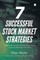 7 Successful Stock Market Strategies