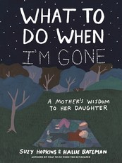 What to Do When I'm Gone