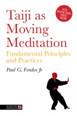 Taiji As Moving Meditation