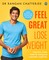 Feel Great Lose Weight