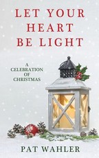 Let Your Heart Be Light
