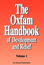 The Oxfam Handbook of Development and Relief. Volume 1