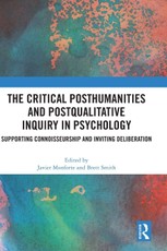 The Critical Posthumanities and Postqualitative Inquiry in Psychology