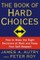 The Book of Hard Choices