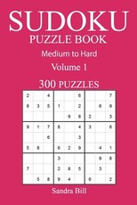 300 Medium to Hard Sudoku Puzzle Book
