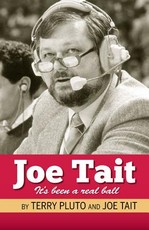 Joe Tait: It's Been a Real Ball