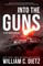 Into the Guns