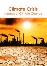 Climate Crisis: Impacts of Climate Change