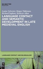 Language Contact and Semantic Development in Late Medieval English