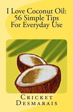 I Love Coconut Oil