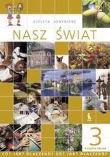 Nasz swiat. Co? Jak? Dlaczego? Vadovėlis III klasei. Antroji knyga