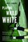 Playing While White