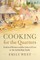 Cooking for the Quarters