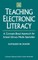 Teaching Electronic Literacy