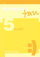 Matematika tau. 5 klasė. Uždavinynas