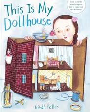 Potter, G: This Is My Dollhouse