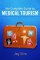 Complete Guide to Medical Tourism