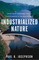 Industrialized Nature