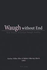 Waugh without End; New Trends in Evelyn Waugh Studies
