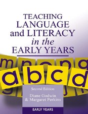 Godwin, D: Teaching Language and Literacy in the Early Years