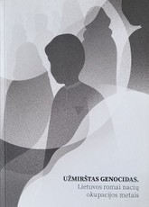 Užmirštas genocidas: Lietuvos romai nacių okupacijos metais