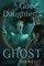 A Good Daughter's Ghost