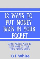 12 Ways to Put Money Back in Your Pocket