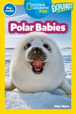 National Geographic Readers: Polar Babies (Pre-Reader)