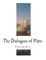 The Dialogues of Plato