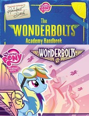 My Little Pony: The Wonderbolts Academy Handbook