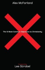 10 Most Common Objections to Christianity